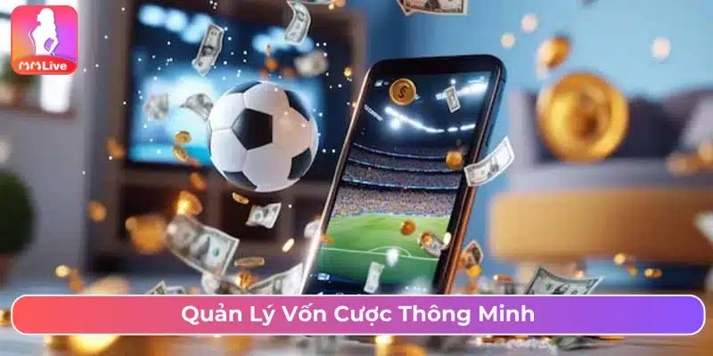 Cách Chơi Kèo Tài Xỉu Bóng Đá Và Những Sai Lầm Cần Tránh Quản lý vốn cược thông minh khi chơi TX