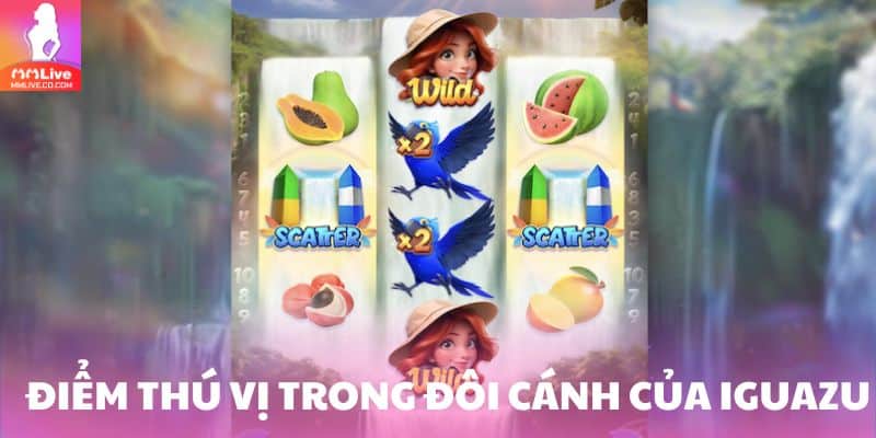 Đôi Cánh Của Iguazu – Tựa Game Đang Làm Mưa Làm Gió Hiện Nay Điểm hấp dẫn trong đôi cánh của Iguazu