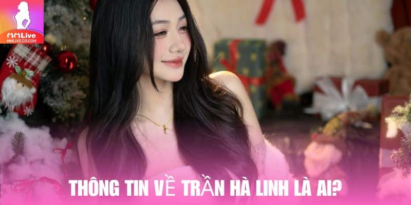 Xem Trần Hà Linh Lộ Clip Ở Đâu Có Chất Lượng Full HD? Trần Hà Linh là một hotgirl từng học tại Đại học Ngoại Thương